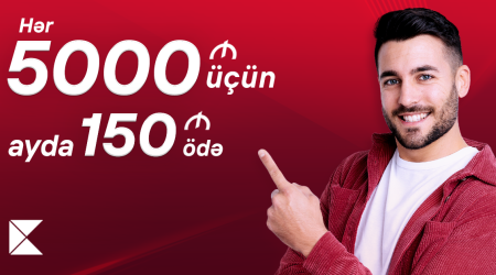 Акция «150 AZN в месяц за каждые 5000 AZN кредита» продолжается