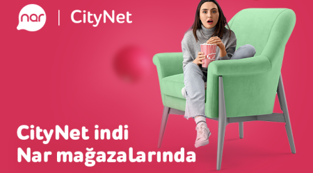 “CityNet” indi “Nar” mağazalarında