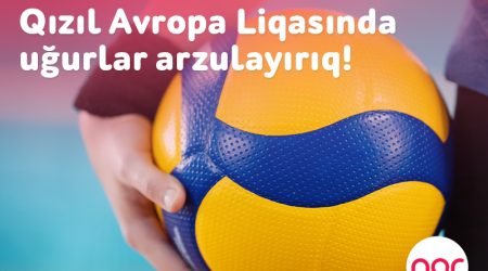 “Nar” voleybol üzrə milli komandalarımıza Qızıl Avropa Liqasında uğurlar arzulayır!