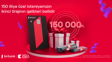 Kapital Bank's 150th Anniversary lottery: second draw concluded