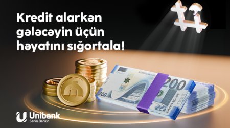 Unibankdan daha bir yenilik-Müştərilərə Kredit həyat sığortası təklif olunur