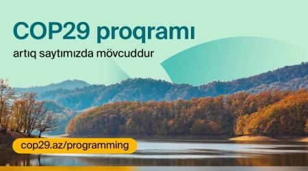 COP29 proqramının təfərrüatları açıqlanıb