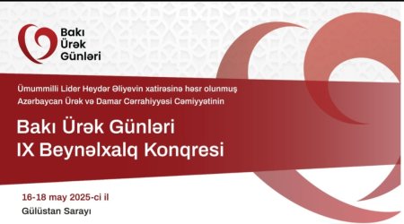 &ldquo;Bakı Ürək Günləri&rdquo; 9-cu Beynəlxalq Konqresi keçiriləcək