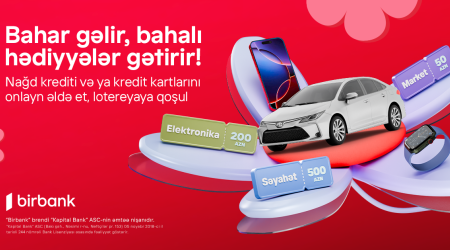 Birbank Bahar Lotereyası başlayır: superpriz “Toyota Corolla” avtomobili 