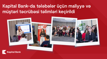 В Kapital Bank прошли обучающие тренинги по финансам и клиентскому
опыту для студентов