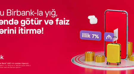 Birbank-da Yığım hesabı: pulunuz illik 7% gəlir gətirsin