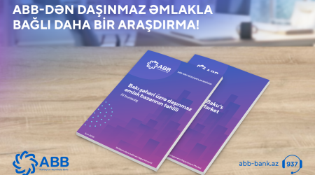 ABB daşınmaz əmlak bazarı ilə bağlı3-cü hesabatını yaydı