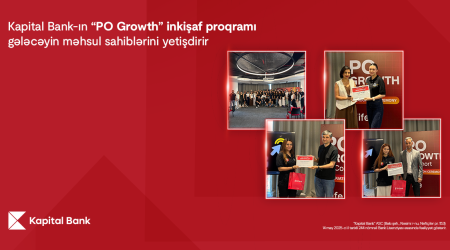 Kapital Bank-ın “PO Growth” inkişaf proqramı gələcəyin məhsul sahiblərini yetişdirir