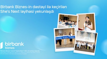 Birbank Biznes-in dəstəyi ilə keçirilən She’s Next təşəbbüsünün qalibləri müəyyənləşdi