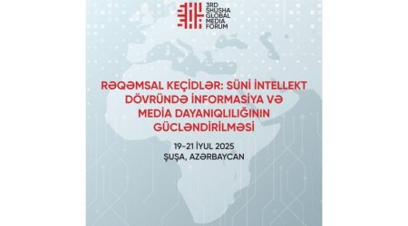 III Şuşa Qlobal Media Forumu işinə davam edir