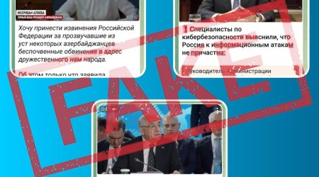 Bir sıra dövlət xadimləri adından reallığı əks etdirməyən açıqlamalar yayılıb