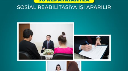 78 repatriantla sosial reabilitasiya prosesi aparılır