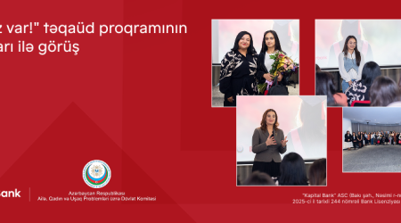 Kapital Bank “Arzumuz var!” təqaüd proqramı ilə gənc qızların təhsilinə dəstək göstərir