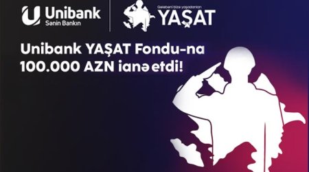 Unibank “YAŞAT” Fonduna 100000 manat ianə edib