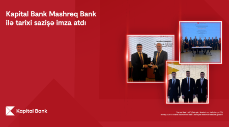 Kapital Bank “Mashreq Bank”la tarixi sazişə imza atdı