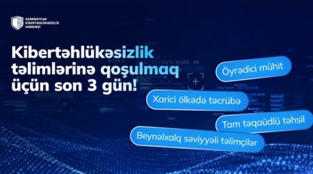 Azərbaycan Kibertəhlükəsizlik Mərkəzinə qeydiyyat üçün son 3 gün!