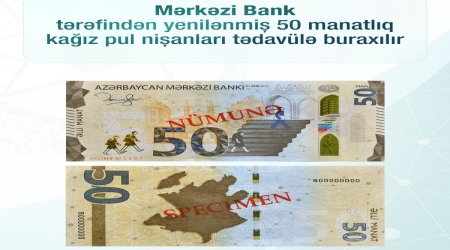 Azərbaycanda yenilənmiş 50 manatlıq tədavülə buraxılır