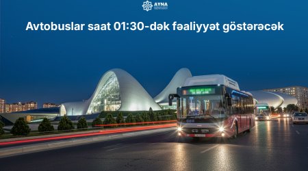 Bakıda avtobuslar yanvarın 1-də saat 01:30-dək fəaliyyət göstərəcək