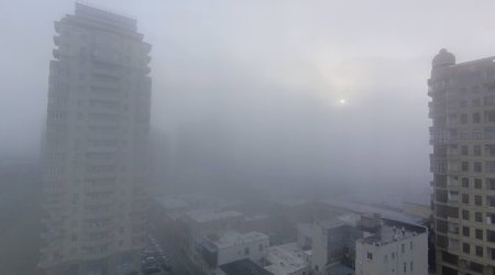 Bəzi ərazilərdə dumanlı hava müşahidə olunur