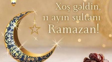 Azərbaycanda Ramazan ayı başlayıb