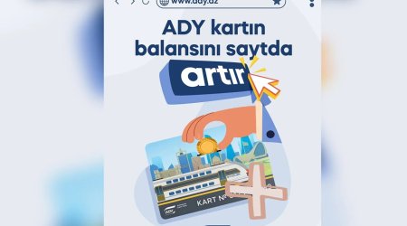 
ADY: Gediş kartının balansını rəqəmsal artırmaq mümkündür