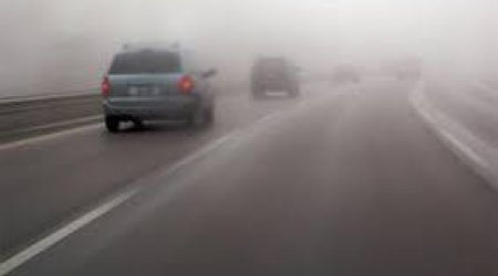 Yollarda görünüş məhdudlaşacaq