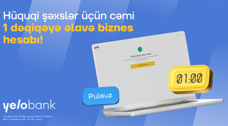 Yelo Bank ilə cəmi 1 dəqiqəyə, videozəngsiz əlavə biznes hesabı aç!