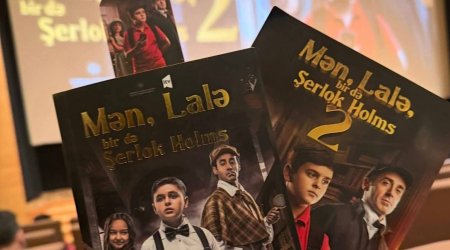 Bakıda &ldquo;Mən, Lalə, bir də Şerlok Holms 2&rdquo; serialının ikinci mövsümü təqdim olunub