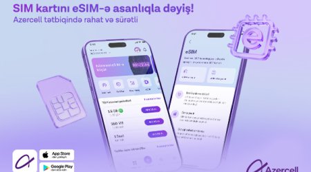 Azercell eSIM-ə keçidi tam rəqəmsallaşdırdı!