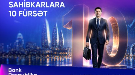 Bank Respublika &ldquo;Sahibkarlara 10 fürsət&rdquo; kampaniyasına start verib