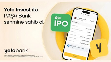 "Yelo Invest" ilə "Paşa Bank"ın səhmdarı ol