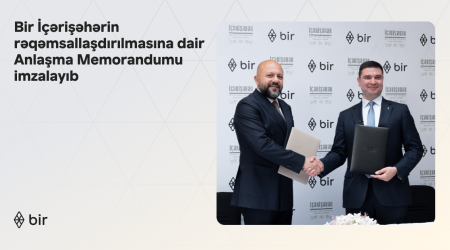 Birİçərişəhərin rəqəmsallaşdırılmasına dair Anlaşma Memorandumu imzalayıb