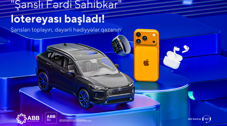 
ABB "Şanslı fərdi sahibkar" lotereyasına
start verdi!