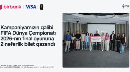 FIFA 2026 finalını yerindəizləmək fürsəti sahibinətəqdim edildi&ndash;Birbank vəVisa-nın kampaniyası yekunlaşdı