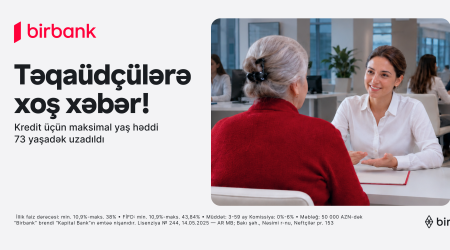 Birbank introduces new opportunity: pensioners up to the age of 73 can now apply for loans