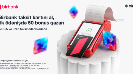 Birbank-ın taksit kartınıəldəedin, ilk taksitödənişinizə50 bonus qazanın