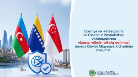 Azərbaycan Bosniya və Herseqovina, Sinqapur vətəndaşları üçün birillik vizasız rejim tətbiq edib