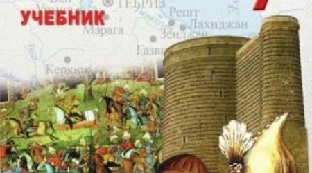 Azərbaycan tarixi VII siniflərdə Azərbaycan dilində tədris olunacaq