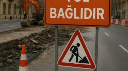 Bu yol nəqliyyat vasitələrinin hərəkəti üçün tam bağlanacaq