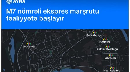 M7 nömrəli ekspres marşrutu fəaliyyətə başlayır