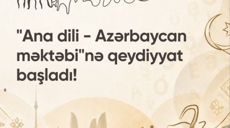 Xaricdə yaşayan azərbaycanlılar üçün ödənişsiz onlayn dil məktəbinə qeydiyyat başlayıb