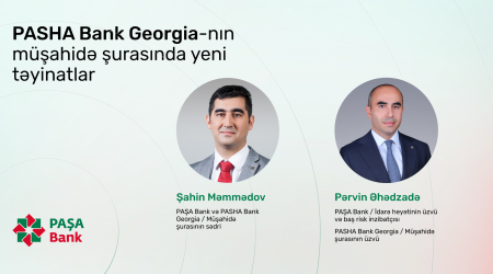 
PASHA Bank Georgia-nın Müşahidə Şurasında yeni təyinatlar
