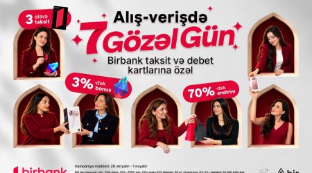 
Birbank-dan &ldquo;7 gözəl gün&rdquo;: bonuslar və 70%-dək endirim fürsəti