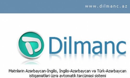 "Dilmanc"ın yeni versiyası istifadəyə verilib