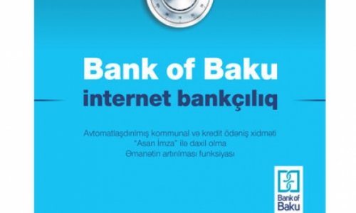 Новшество для клиентов «Bank of Baku»: новые услуги интернет банкинга!