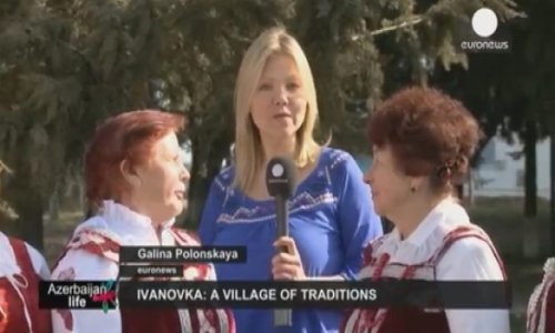 Euronews reports on Azerbaijan's Ivanovka village