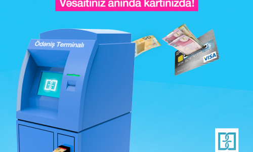 “Bank of Baku”-nun Ödəniş terminalları vasitəsilə vəsaitiniz dərhal kartınıza oturacaq!