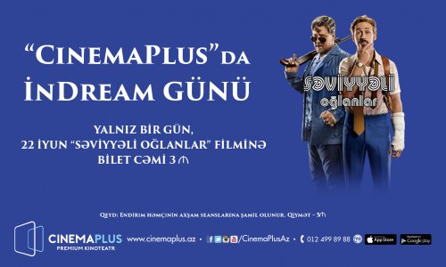 В кинотеатре «CinemaPlus» акция «İnDream»