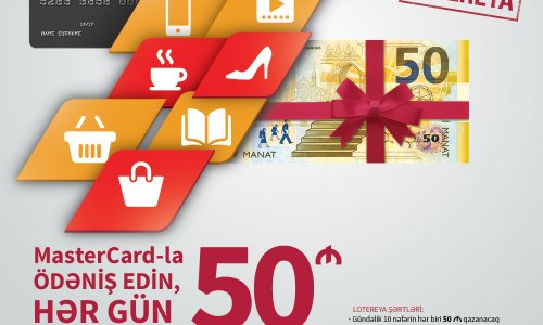 Kapital Bank-ın MasterCard kartları ilə 50 manat qazanmaq şansı