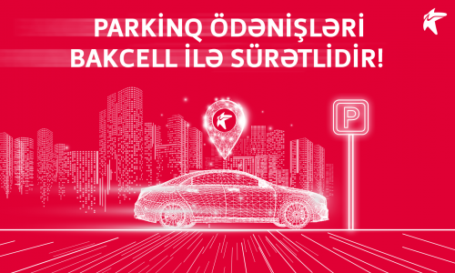 Bakcell makes parking payment fastest